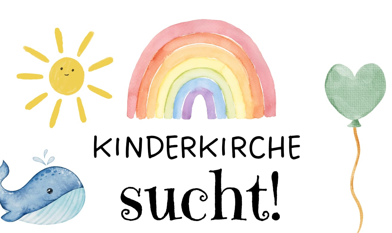 | 24.10.2025 |Die Kinderkirche sucht Unterstützung
